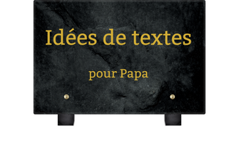 Idées de textes pour plaque funéraire Papa